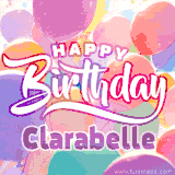 A vibrant name GIF featuring colorful balloons in shades of pink, orange, and yellow with the bold text 'Happy Birthday Clarabelle' in festive fonts, creating a lively birthday vibe.