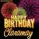 A golden 'Happy Birthday Claramay' message with vibrant fireworks in the background, creating a festive and celebratory vibe in this animated name GIF.