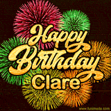 Golden text reading 'Happy Birthday Clare' surrounded by vibrant fireworks in red, green, and yellow, set against a dark background in this celebratory birthday GIF.