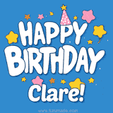Colorful animated birthday card with the text 'HAPPY BIRTHDAY Clare!' in a white playful font surrounded by stars, hearts, and a party hat on a blue background.