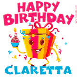 A vibrant and funny gift box character with a happy face dancing with a cupcake and the text 'Happy Birthday Claretta,' surrounded by animated confetti and party vibes.