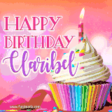 A vibrant birthday GIF featuring a rainbow-colored cupcake topped with white frosting, sprinkles, and a lit candle. The text reads 'Happy Birthday Claribel' in bold pink and violet letters with white outline.