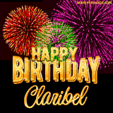 A golden 'Happy Birthday Claribel' message with vibrant fireworks in the background, creating a festive and celebratory vibe in this animated name GIF.