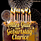 A chocolate birthday cake with glowing candles, the German text 'Alles Gute zum Geburtstag Clarice,' and vibrant fireworks lighting up the background in an animated GIF.