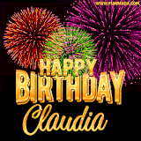 A golden 'Happy Birthday Claudia' message with vibrant fireworks in the background, creating a festive and celebratory vibe in this animated name GIF.