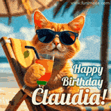 An animated orange cat wearing sunglasses, sitting on a beach chair with a tropical drink, with a festive 'Happy Birthday Claudia!' message.