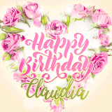 A stunning heart made of pink roses surrounds the elegant script text 'Happy Birthday Claudia' on a soft beige background. Animated sparkles add a magical and festive feel.