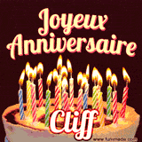 A Happy Birthday GIF in French featuring a festive birthday cake adorned with bright candles and the glowing text 'Joyeux Anniversaire Cliff' in a cheerful style.