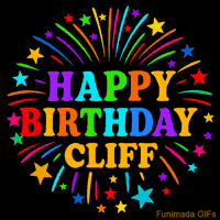 Vibrant animated GIF with 'Happy Birthday Cliff' in rainbow-colored text, surrounded by colorful stars and fireworks on a black background.