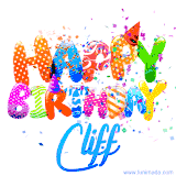 Animated GIF with colorful, festive 'Happy Birthday Cliff' text decorated with patterns, a party hat, and falling confetti. A vibrant and cheerful design for birthday celebrations.
