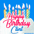 Happy Birthday GIF for Clint with Birthday Cake and Lit Candles