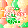 Happy Birthday Image for Clyde. Colorful Birthday Balloons GIF Animation.