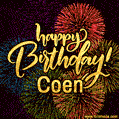 Happy Birthday, Coen! Celebrate with joy, colorful fireworks, and unforgettable moments.