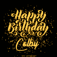 Happy Birthday Card for Colby - Download GIF and Send for Free