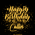 Happy Birthday Card for Collin - Download GIF and Send for Free