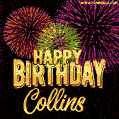 Wishing You A Happy Birthday, Collins! Best fireworks GIF animated greeting card.
