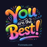 Bold rounded You are the Best lettering shines in a bright rainbow gradient from orange to pink with white script are the while colorful dots swirls and firework bursts fill the dark background.