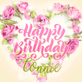 A stunning heart made of pink roses surrounds the elegant script text 'Happy Birthday Connie' on a soft beige background. Animated sparkles add a magical and festive feel.