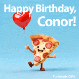 Happy Birthday Conor GIF featuring a cartoon pepperoni pizza character