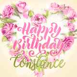 A stunning heart made of pink roses surrounds the elegant script text 'Happy Birthday Constance' on a soft beige background. Animated sparkles add a magical and festive feel.