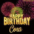 Wishing You A Happy Birthday, Cora! Best fireworks GIF animated greeting card.