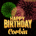 Wishing You A Happy Birthday, Corbin! Best fireworks GIF animated greeting card.