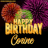 A golden 'Happy Birthday Corine' message with vibrant fireworks in the background, creating a festive and celebratory vibe in this animated name GIF.