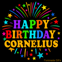 Vibrant animated GIF with 'Happy Birthday Cornelius' in rainbow-colored text, surrounded by colorful stars and fireworks on a black background.