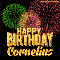 Wishing You A Happy Birthday, Cornelius! Best fireworks GIF animated greeting card.