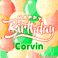 Happy Birthday Image for Corvin. Colorful Birthday Balloons GIF Animation.