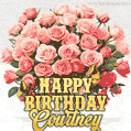Birthday wishes to Courtney with a charming GIF featuring pink roses, butterflies and golden quote