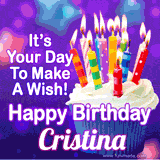 A colorful birthday GIF for Cristina featuring a cupcake with vibrant lit candles and the text 'It's Your Day to Make a Wish! Happy Birthday Cristina' in bold letters on a festive purple background.