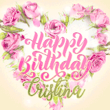 A stunning heart made of pink roses surrounds the elegant script text 'Happy Birthday Cristina' on a soft beige background. Animated sparkles add a magical and festive feel.