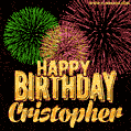 Wishing You A Happy Birthday, Cristopher! Best fireworks GIF animated greeting card.