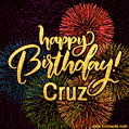 Happy Birthday, Cruz! Celebrate with joy, colorful fireworks, and unforgettable moments.