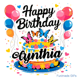 An animated birthday card for Cynthia. It features a festive cake with her name, 'Cynthia', and colorful butterflies. Floating balloons and hearts complete the joyful scene.