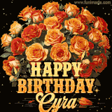 Animated bouquet of orange roses with moving butterfles and golden 'Happy Birthday Cyra' text, surrounded by sparkling accents and a dark backdrop for a luxurious feel.