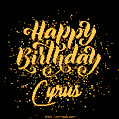 Happy Birthday Card for Cyrus - Download GIF and Send for Free