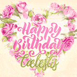 A stunning heart made of pink roses surrounds the elegant script text 'Happy Birthday Cælestis' on a soft beige background. Animated sparkles add a magical and festive feel.