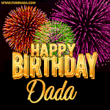 A golden 'Happy Birthday Dada' message with vibrant fireworks in the background, creating a festive and celebratory vibe in this animated name GIF.