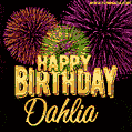 Wishing You A Happy Birthday, Dahlia! Best fireworks GIF animated greeting card.