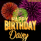 A golden 'Happy Birthday Daisy' message with vibrant fireworks in the background, creating a festive and celebratory vibe in this animated name GIF.