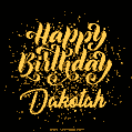 Happy Birthday Card for Dakotah - Download GIF and Send for Free