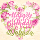 A stunning heart made of pink roses surrounds the elegant script text 'Happy Birthday Dalinda' on a soft beige background. Animated sparkles add a magical and festive feel.