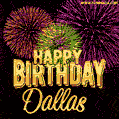 Wishing You A Happy Birthday, Dallas! Best fireworks GIF animated greeting card.