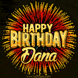 Golden 'Happy Birthday Dana' text accompanied by animated rainbow fireworks for a festive animated greeting.