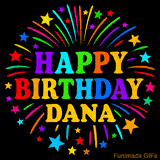 Personalized greeting card with name, colorful text that says 'Happy Birthday Dana' surrounded by animated fireworks and multicolor stars