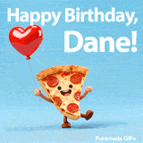 Happy Birthday Dane GIF featuring a cartoon pepperoni pizza character