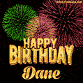 Wishing You A Happy Birthday, Dane! Best fireworks GIF animated greeting card.