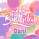 A vibrant name GIF featuring colorful balloons in shades of pink, orange, and yellow with the bold text 'Happy Birthday Dani' in festive fonts, creating a lively birthday vibe.
